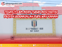 LSM CBM Akan Gelar Aksi di Depan Kejati Lampung, Soroti Dugaan Korupsi Proyek Jembatan Rp 1,09 Miliar di Way Kanan