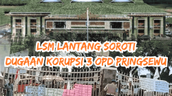 LSM LANTANG Menyoroti Adanya Indikasi Penyelewengan Anggaran Miliaran Rupiah di 3 OPD Kabupaten Pringsewu